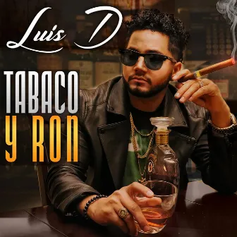 Tabaco y Ron by Luis D