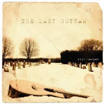 The Last Guitar by Nick Harper