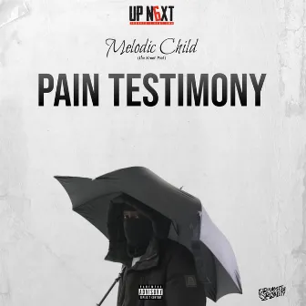 Pain Testimony by UPN6XT