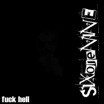 Fuck Hell by Sixonenine