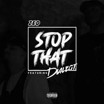 Stop That by Zed