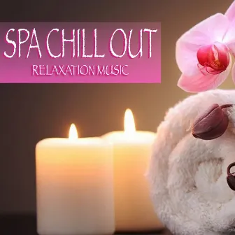 Spa Chill Out Relaxation Music by Spirit