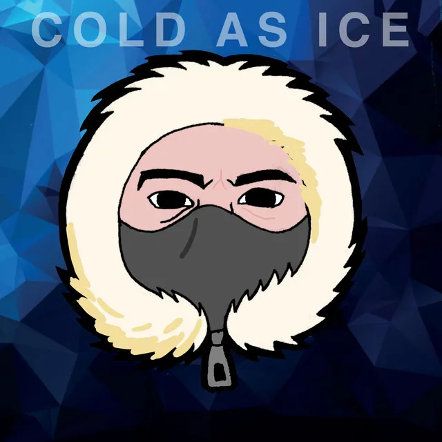 Cold As Ice