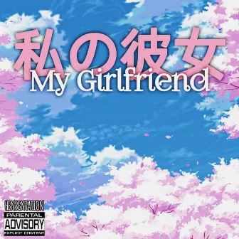 My Girlfriend by HENSENTATION