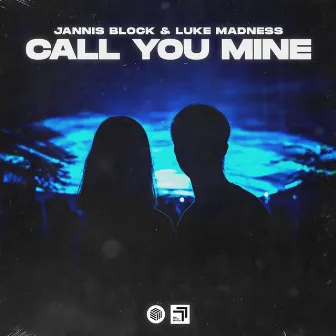 Call You Mine by Jannis Block