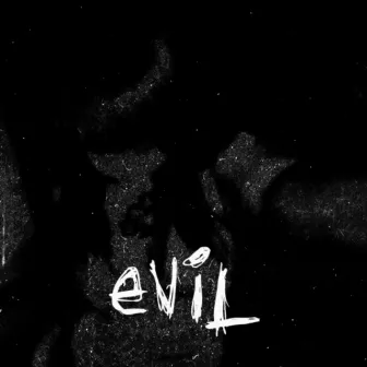 EVIL by death.pr0d