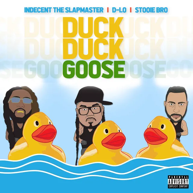 Duck Duck Goose (feat. D-LO & Stooie Bro)