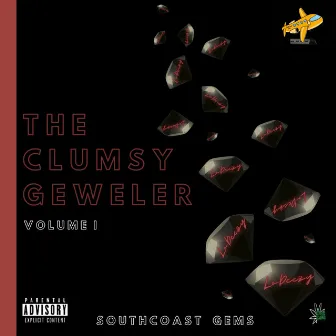 The Clumsy Geweler Vol. I by LoDeezy