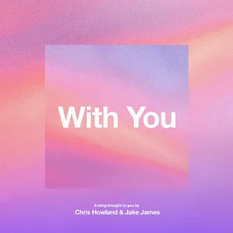 With You by Jake James