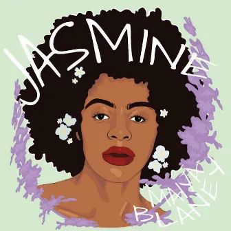 Jasmine by Maiya Blaney