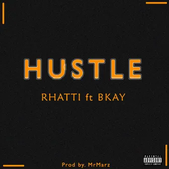 Hustle by Rhatti