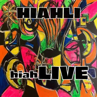 hiahLIVE by Hiahli