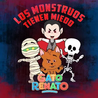 Los Monstruos Tienen Miedo by Gato Renato