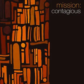 Mission: Contagious by Crown City Rockers