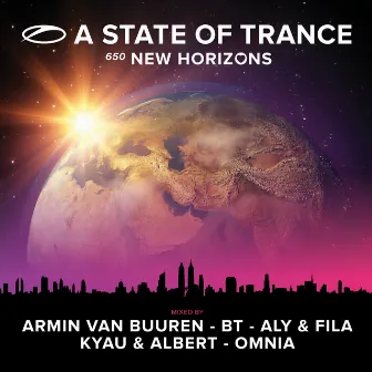 A State Of Trance 650 - New Horizons (Mixed by Armin van Buuren, BT, Aly & Fila, Kyau & Albert and Omnia) by Kyau & Albert