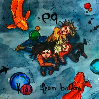 Kids from Bottom by EQ