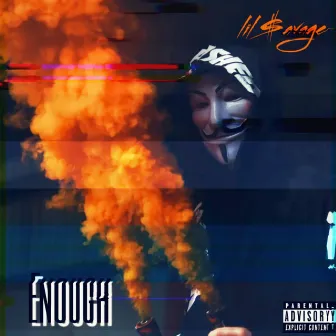 Enough by Unknown Artist