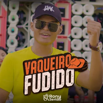 Vaqueiro Fudido by Rony Sertão