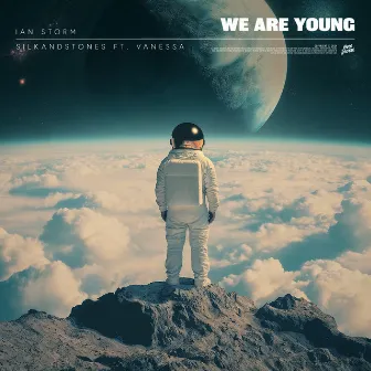 We Are Young by Vanessa Campagna