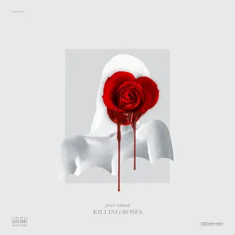 Killing Roses by Just Chase