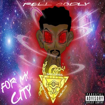 For My City by Rell Godly