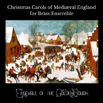 Christmas Carols of Medieval England for Brass Ensemble by 