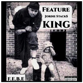 Feature King by Jordie Stack$