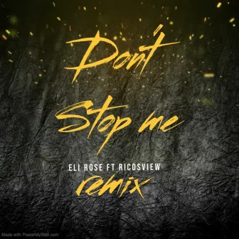 Don't Stop Me by Eli Rose