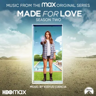 Made for Love: Season 2 (Music from the Original Television Series) by Keefus Ciancia