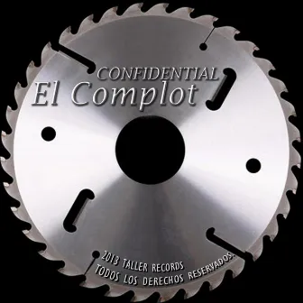 Confidential by El Complot