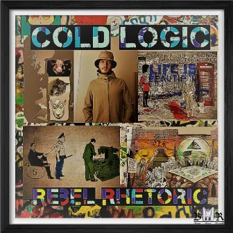 Rebel Rhetoric by Cold Logic