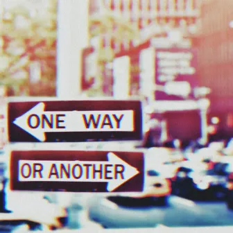 One Way or Another by 6xndzz