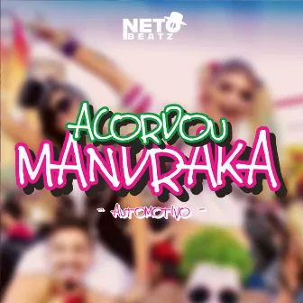 Acordou Mandraka by DJ NetoBeatz