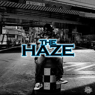 THE HAZE by Haze