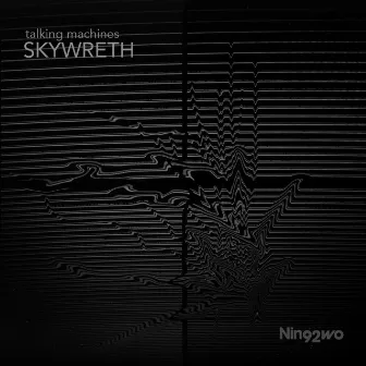 Skywreth by Talking Machines