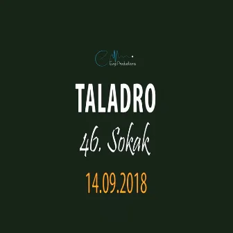 46. Sokak by Taladro