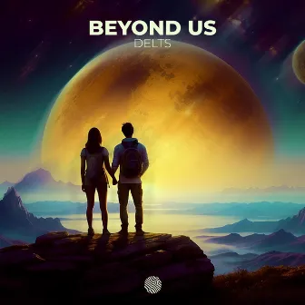 Beyond Us by Delts