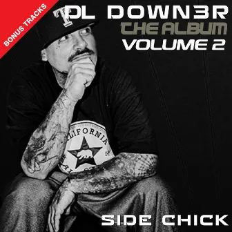 Side Chick, Vol 2 by DL Down3r