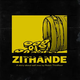 Zithande (A Story About Self Love) by Robin Thirdfloor