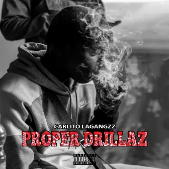 Proper Drillaz by Carlito Lagangzz