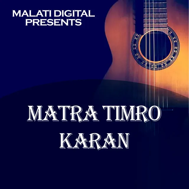 Matra Timro Karan