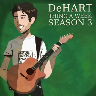 Thing a Week Season 3 by DeHart