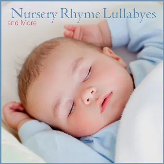 Nursery Rhyme Lullabyes and More by Nursery Lullabyes