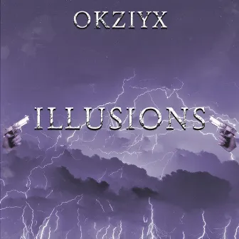 𝖨llusions by OKZIYX