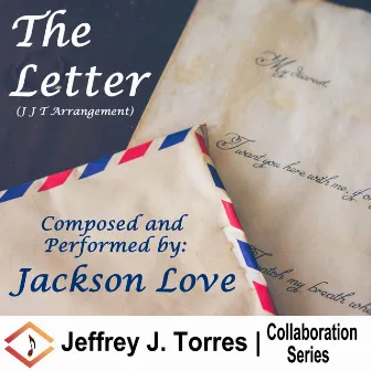 The Letter (J J T Arrangement) by Jeffrey J. Torres