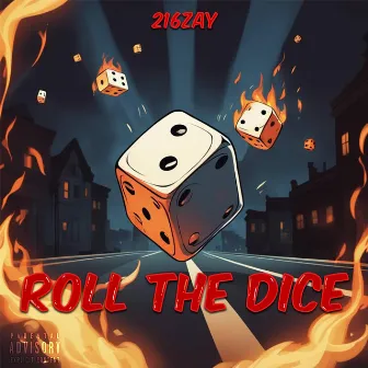 Roll The Dice by 216zay