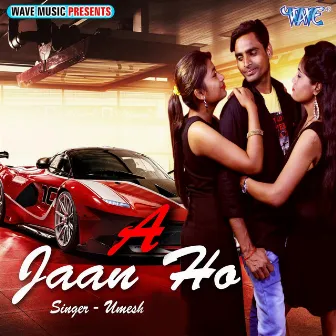 Ae Jaan Ho by Umesh Pandit