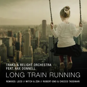 Long Train Running by Traks