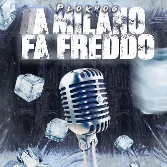 A Milano fa freddo by PlokhoG