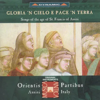 Orientis Partibus: Songs of the Age Fo St. Francis of Assisi by Orientis Partibus